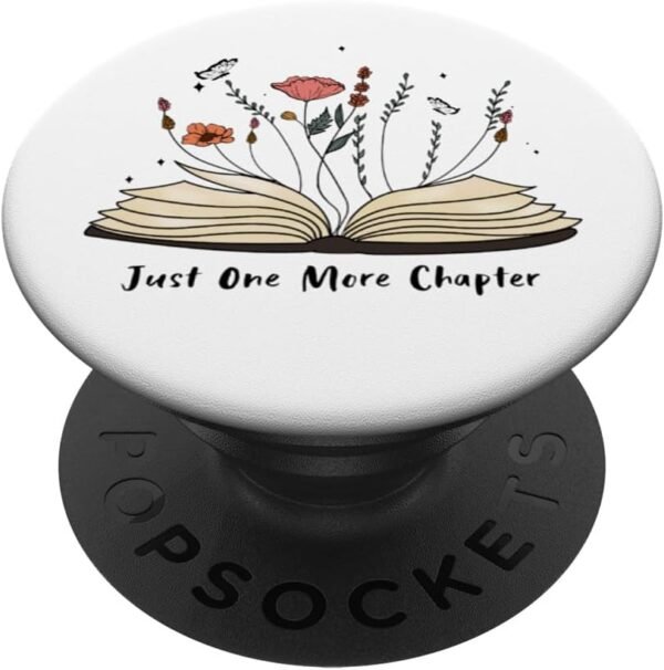 511IyLmGEyL._AC_SL1000_.jpg Just One More Chapter – milovník čítania kníh, otvorená kniha, kvety PopSockets s vymeniteľným PopGripom
